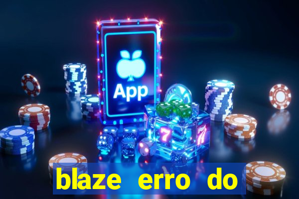 blaze erro do servidor interno